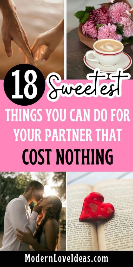 Collage showing a couple holding hands, coffee with flowers, a couple kissing, and a red heart on a book. Text reads: "18 Sweetest Things You Can Do for Your Partner That Cost Nothing." Mood is romantic and loving.