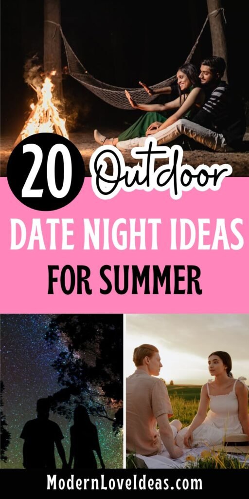 20 outdoor date night ideas for summer. Top: A couple relaxes in a hammock by a campfire, smiling at night. Bottom left: Two people stargazing. Bottom right: A couple sits in a field at sunset. Warm and romantic mood.