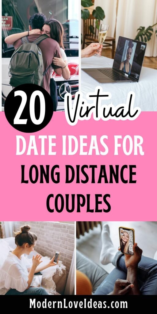 Collage with title '20 Virtual Date Ideas for Long Distance Couples.' Images show a couple embracing, a video call with champagne, and individuals on video chats.