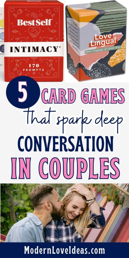 Image promoting card games for couples, featuring boxes of ‘Best Self Intimacy’ and ‘Love Lingual.’ A couple laughs together outdoors. Text reads: '5 card games that spark deep conversation in couples. ModernLoveIdeas.com.'"
