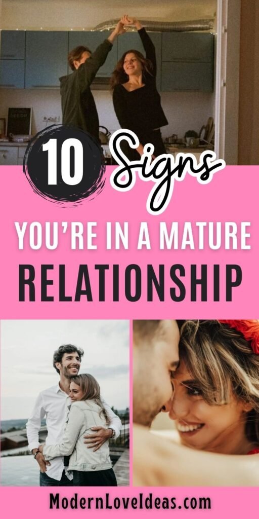 Couple dancing in cozy kitchen, text overlay reads "10 Signs You're in a Mature Relationship." Below, happy couples embrace outdoors. Tone: joyful, loving.
