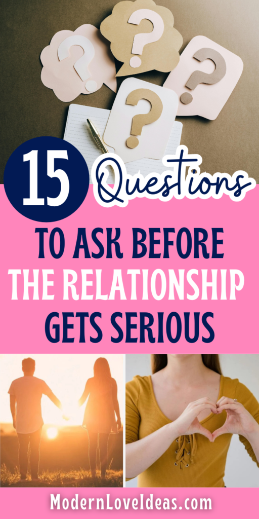 Collage with the title '15 Questions to Ask Before the Relationship Gets Serious,' featuring question mark cutouts, a couple holding hands at sunset, and a person making a heart shape with hands. ModernLoveIdeas.com at the bottom.