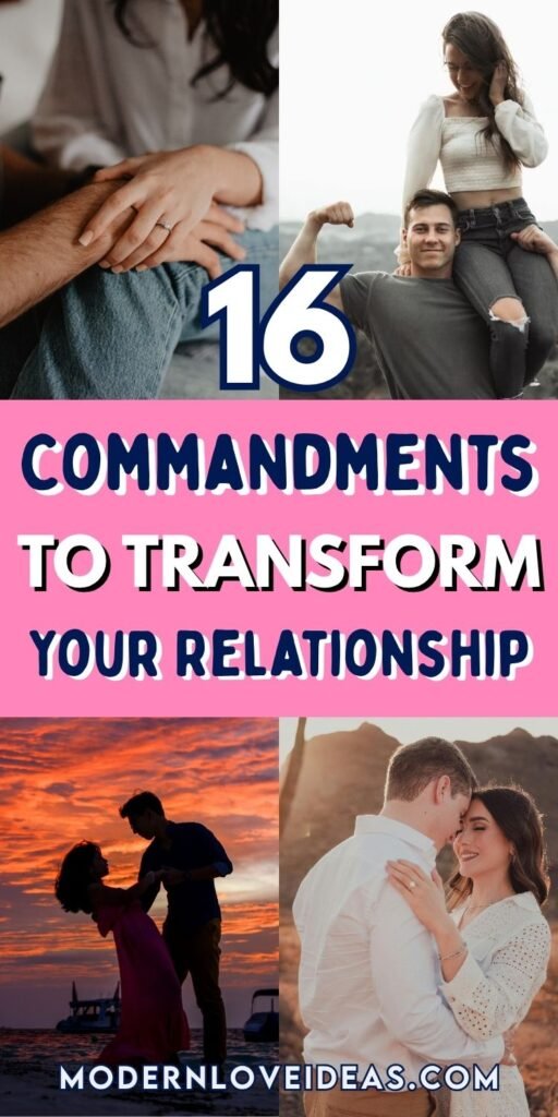 Collage of romantic couples at sunset and in cozy moments with text: "16 Commandments to Transform Your Relationship" on a pink background.