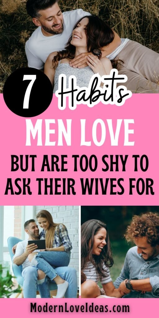 A collage titled '7 Habits Men Love But Are Too Shy to Ask Their Wives For' features couples laughing and enjoying tender moments outdoors and indoors. The background is a mix of pink and natural tones, creating a warm and affectionate mood. Website URL at the bottom.