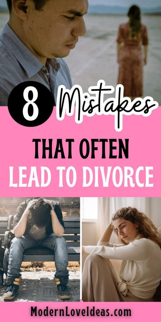 Collage image illustrating relationship struggles. Top: Man looks troubled on beach. Middle: Title '8 Mistakes That Often Lead to Divorce.' Bottom left: Person sitting on a bench holds head in hands. Bottom right: Woman sits, looking pensive. Tone conveys sadness and reflection. ModernLoveIdeas.com at bottom.