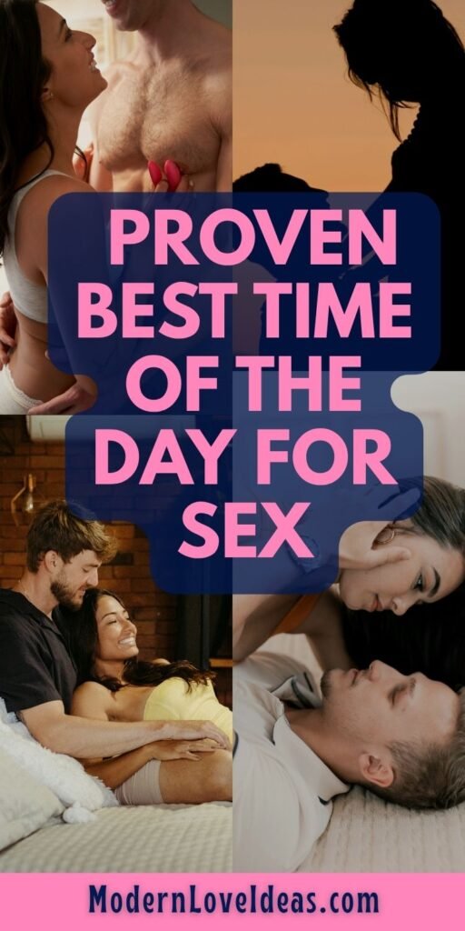 Couples shown in intimate and relaxed settings, including sunrise and cozy bed scenes. Text overlay reads: "Proven Best Time of the Day for Sex." Mood is romantic and warm.