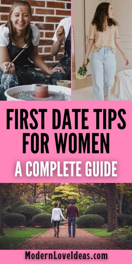 Collage titled 'First Date Tips for Women' featuring a woman at a pottery class, another holding flowers, and a couple walking in a garden path.