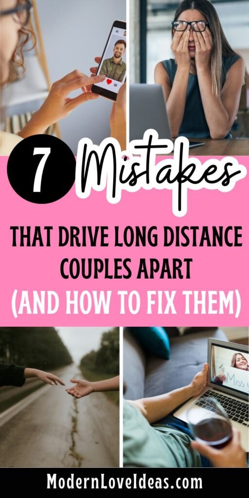 A split image showing a woman holding a phone with a man's photo, a woman looking upset at a laptop, and hands reaching across a road. Text overlayed reads, "7 Mistakes That Drive Long Distance Couples Apart (And How to Fix Them)".