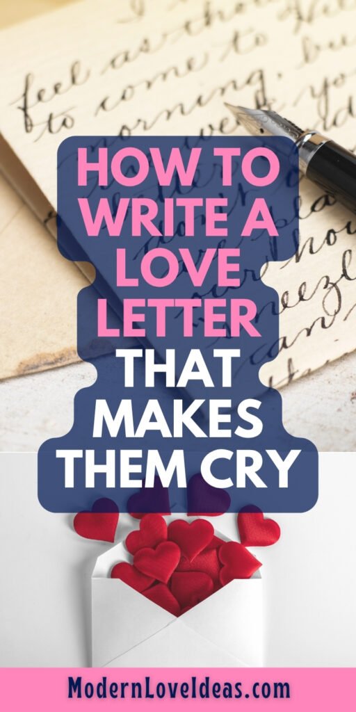 A close-up of a vintage letter with a pen beside it, overlaid with text that reads "HOW TO WRITE A LOVE LETTER THAT MAKES THEM CRY." Below, a white envelope spills out red and purple felt hearts.