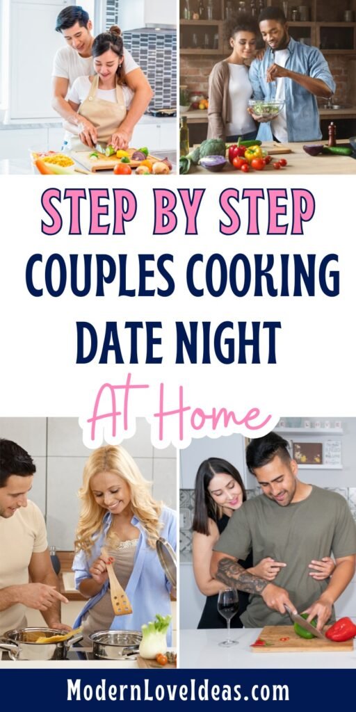 Collage of four images showing couples cooking together at home, with text overlay "Step by Step Couples Cooking Date Night At Home".