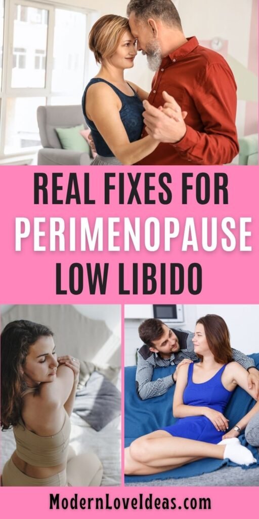 Real Fixes for Perimenopause Low Libido pin from ModernLoveIdeas.com showing three couples and a woman in moments of closeness and connection