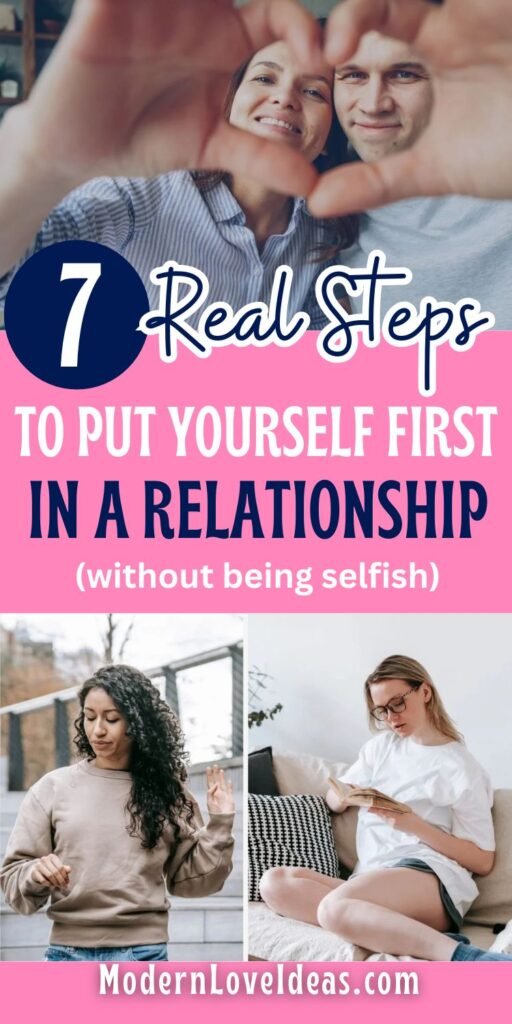 7 real steps to put yourself first in a relationship without being selfish, shown with a smiling couple making a heart shape with their hands, a woman walking outside alone, and a woman reading a book on the couch